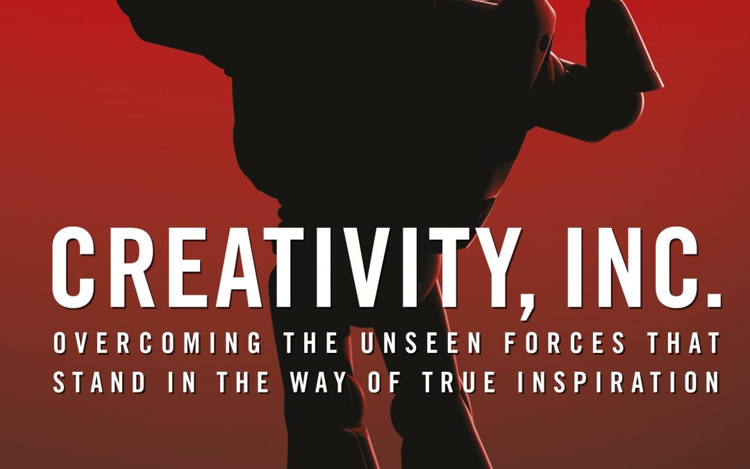 Creativity, Inc. – Ed Catmull