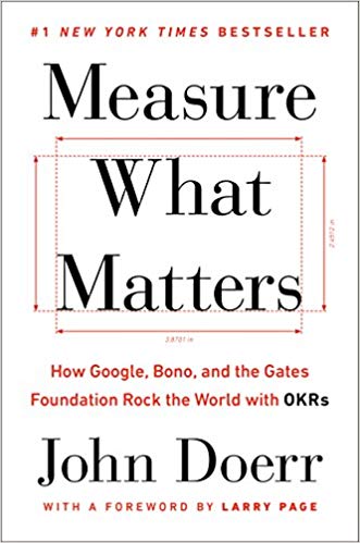 Measure What Matters – John Doerr