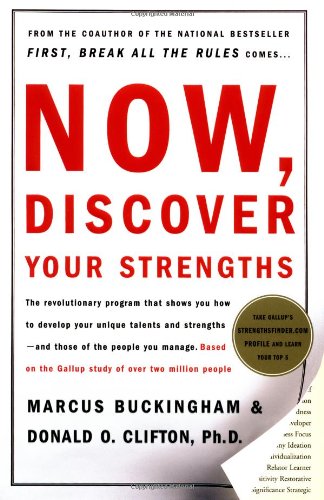 Now, Discover Your Strenghts – Marcus Buckingham & Donald O. Clifton