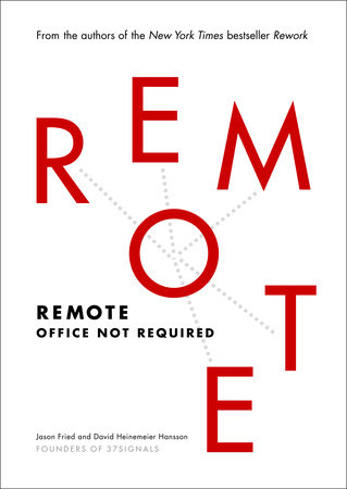 Remote: Office Not Required – Jason Fried