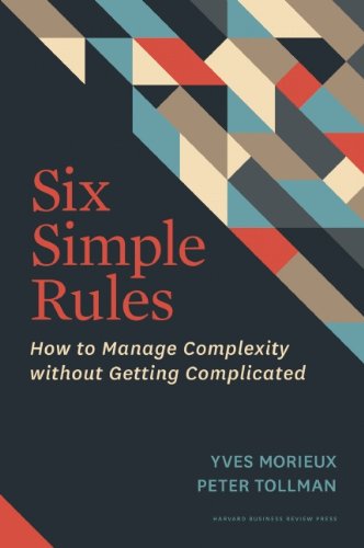 Six Simple Rules – Yves Morieux & Peter Tollman