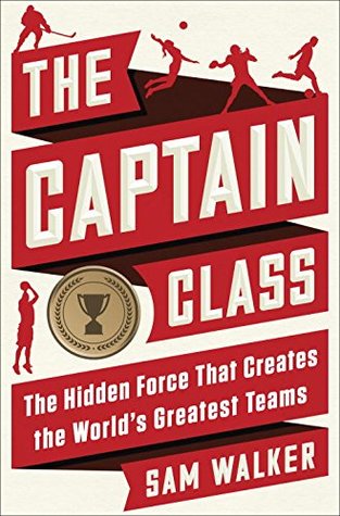 The Capitan Class – Sam Walker