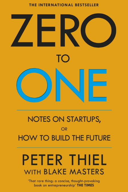 Zero to One – Peter Thiel